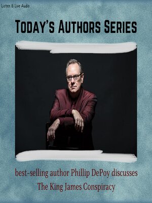 cover image of Phillip DePoy Discusses &quot;The King James Conspiracy&quot;
